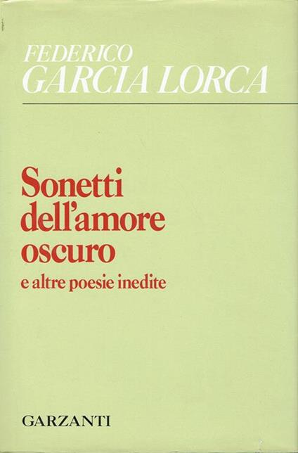 Sonetti dell'amore oscuro, e altre poesie inedite - Federico García Lorca - copertina