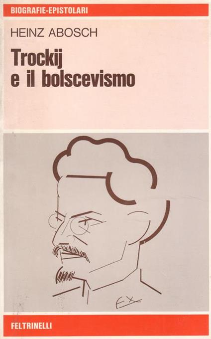 Trockij e il bolscevismo - Heinz Abosh - copertina