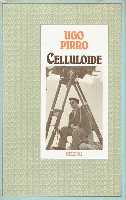 Celluloide - Ugo Pirro - copertina
