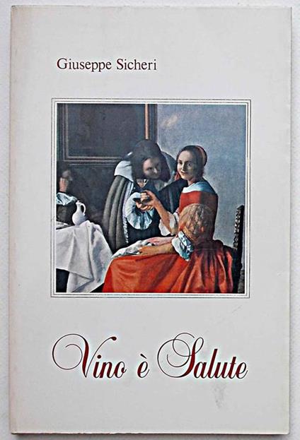 Vino é salute - Giuseppe Sicheri - copertina