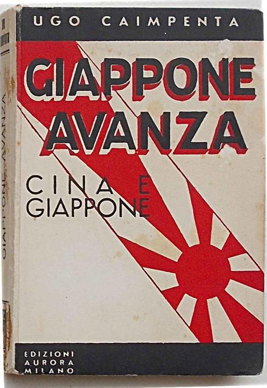 Giappone avanza. (Cina - Giappone) - Ugo Caimpenta - copertina