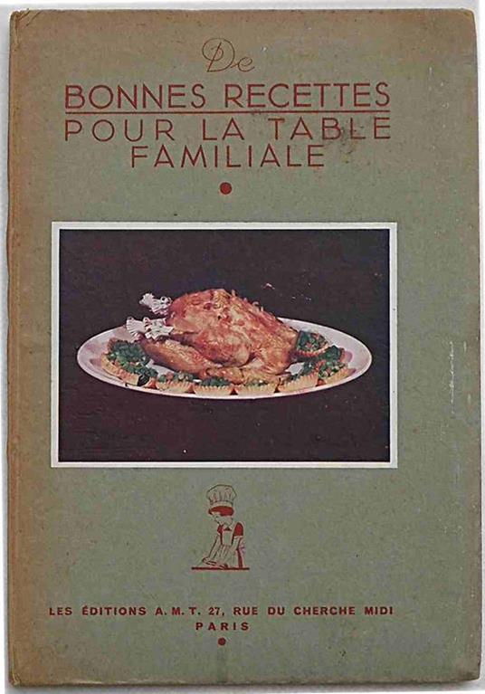 De bonnes recettes pour la table familiale - copertina