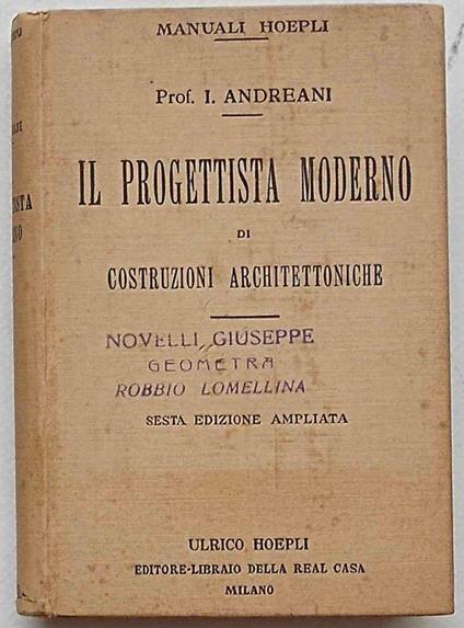 Il progettista moderno di costruzioni architettoniche - Isidoro Andreani - copertina