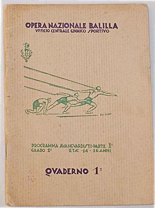Programma di Cultura Fisica. (Programma Avanguardisti). Parte prima. Primo grado - Età 14-16 anni. Quaderno 1° - copertina