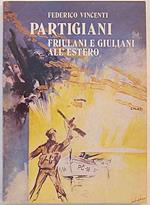 Partigiani friulani e giuliani all'estero