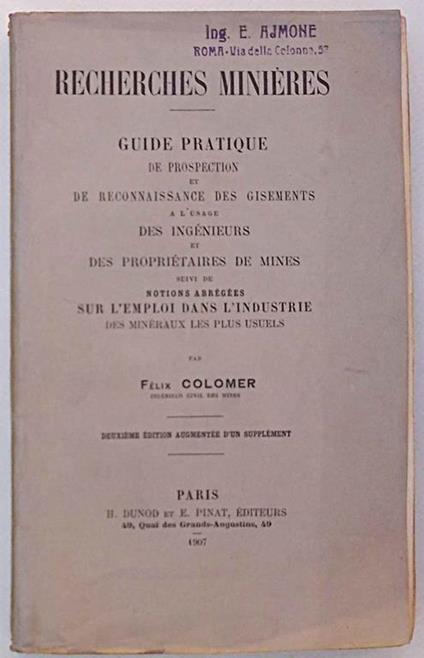 Recherches miniéres. Guide pratique de prospection et de recoinnaissance des gisements - Félix Colomer - copertina