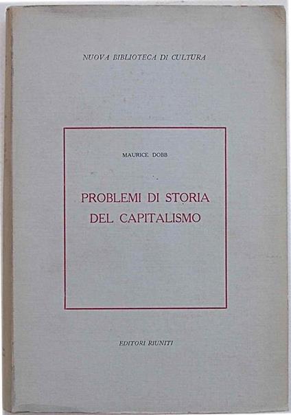 Problemi di storia del capitalismo - Maurice Dobb - copertina