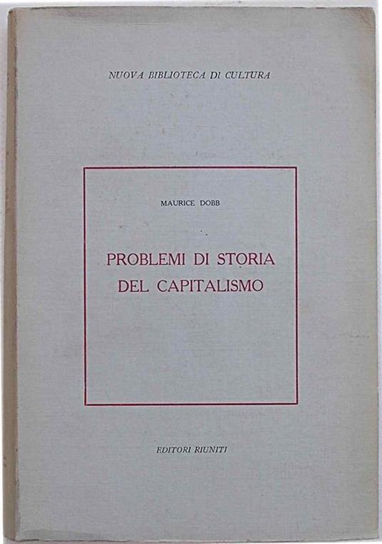 Problemi di storia del capitalismo - Maurice Dobb - copertina