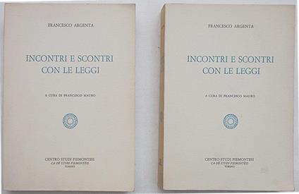 Incontri e Scontri con le Leggi. Inchieste Giornalistiche su "La Stampa" - Francesco Argenta - copertina
