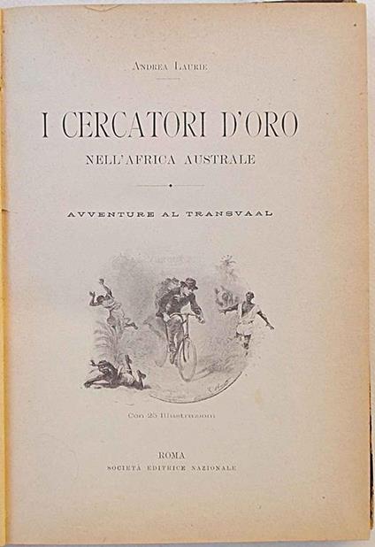 I cercatori d'oro nell'Africa australe. Avventure al Transvaal - Andrea Laurie - copertina