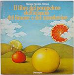 Il libro del pompelmo, dell'arancia, del limone e del mandarino