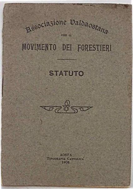 Associazione Valdostana per il Movimento dei Forestieri. Statuto - copertina