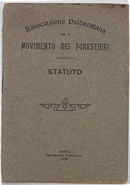 Associazione Valdostana per il Movimento dei Forestieri. Statuto - copertina