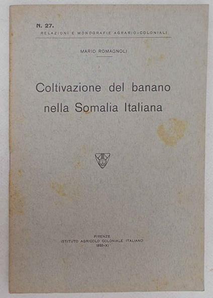 Coltivazione del banano nella Somalia italiana - Mario Romagnoli - copertina