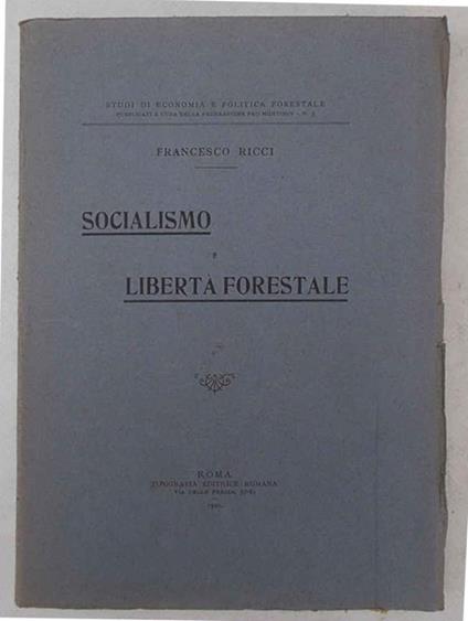 Socialismo e libertà forestale - Francesco Ricci - copertina