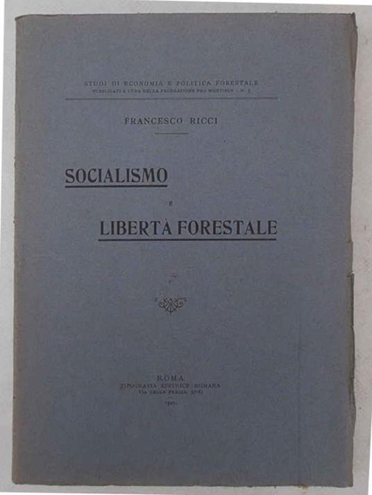 Socialismo e libertà forestale - Francesco Ricci - copertina