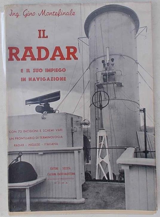 Il radar e il suo impiego come ausilio alla navigazione - Gino Montefinale - copertina