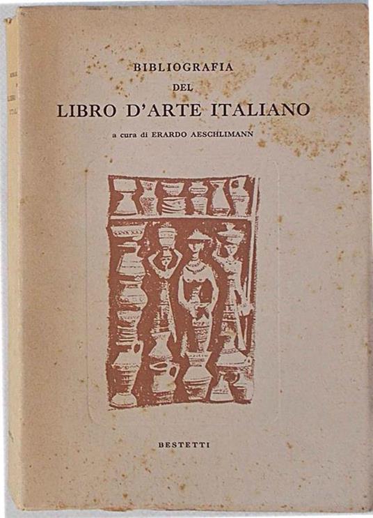 Bibliografia del libro d'arte italiano. 1940-1952 - copertina