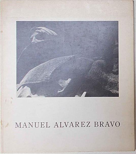 Manuel Alvarez Bravo - copertina
