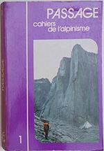 Passage. Cahiers de l'alpinisme. 1