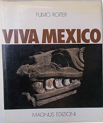 Viva Mexico - Fulvio Roiter - copertina