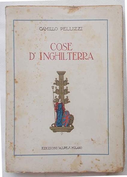 Cose d'Inghilterra - Camillo Pellizzi - copertina