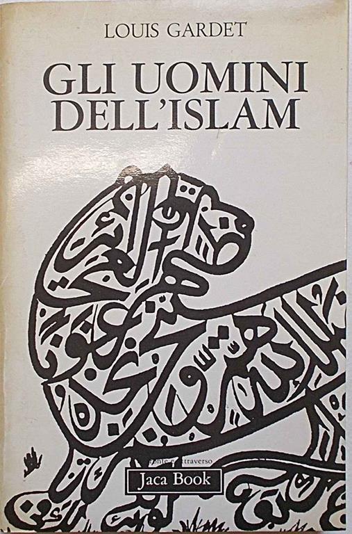 Gli uomini dell'islam - Louis Gardet - copertina