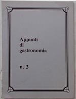 Appunti di gastronomia. n.3