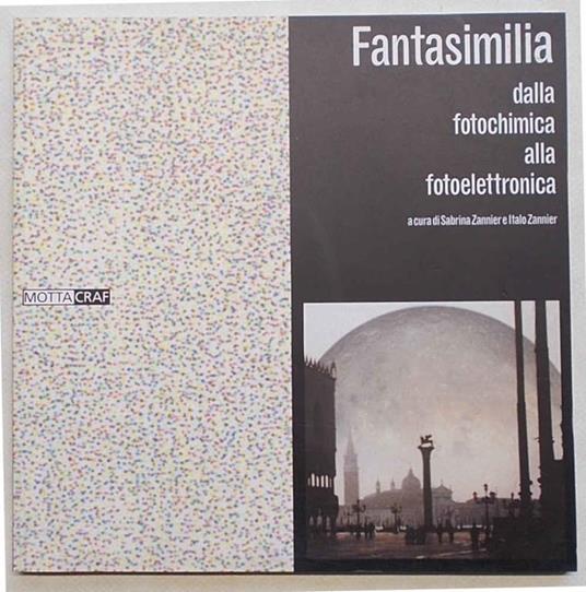 Fantasimilia dalla fotochimica alla fotoelettronica - Sabrina Zannier - copertina