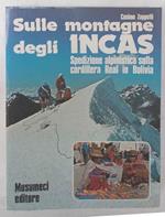 Sulle montagne degli Incas. Spedizione alpinistica sulla Cordillera Real in Bolivia