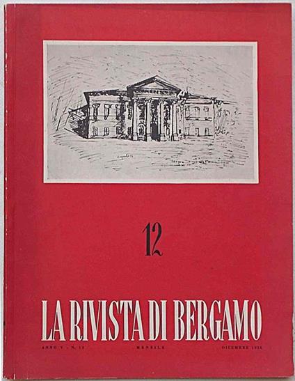 La Rivista di Bergamo già "Gazzetta di Bergamo". Anno V. - N. 12. Dicembre 1954 - copertina
