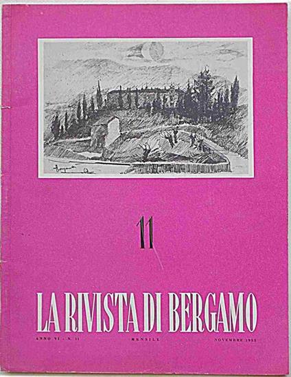 La Rivista di Bergamo già "Gazzetta di Bergamo". Anno VI N. 11. Novembre 1955 - copertina