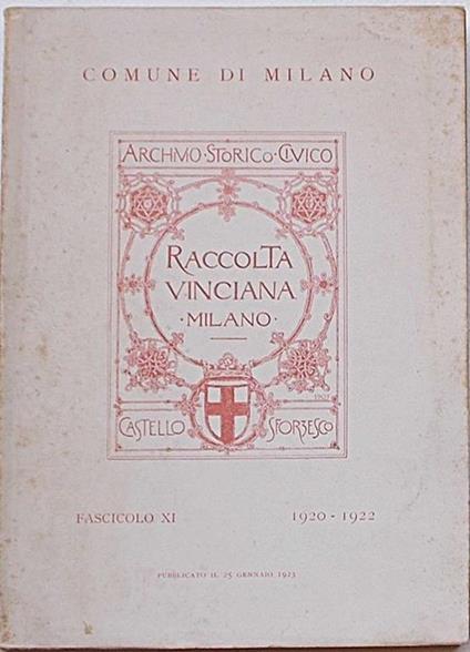 Raccolta Vinciana presso l'Archivio Storico del Comune di Milano. Castello Sforzesco. Fascicolo XI. 1920. 1922 - copertina