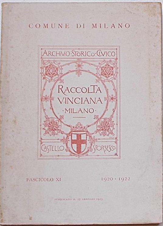 Raccolta Vinciana presso l'Archivio Storico del Comune di Milano. Castello Sforzesco. Fascicolo XI. 1920. 1922 - copertina