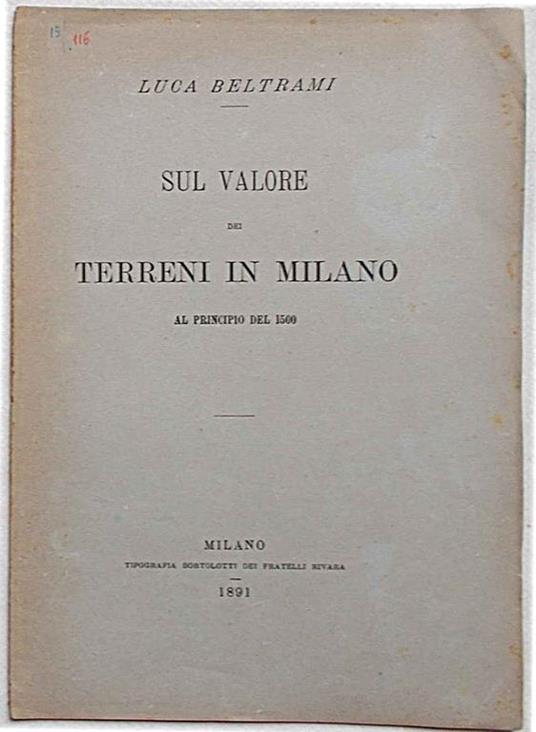 Sul valore dei terreni in Milano al principio del 1500 - Luca Beltrami - copertina