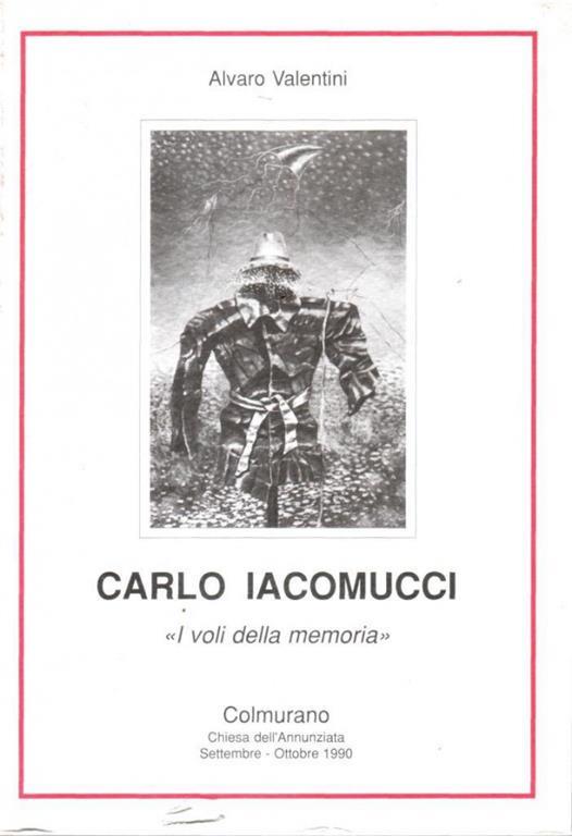 Carlo Iacomucci 'I voli della memorià - Alvaro Valentini - copertina