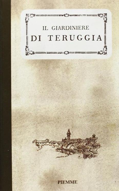 Il giardiniere di Teruggia (rist. anast. 1898) - copertina