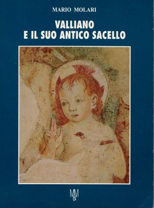 Valliano e il suo antico sacello - K. Michalowski,J.P. Corteggiani,A. Roccati - copertina
