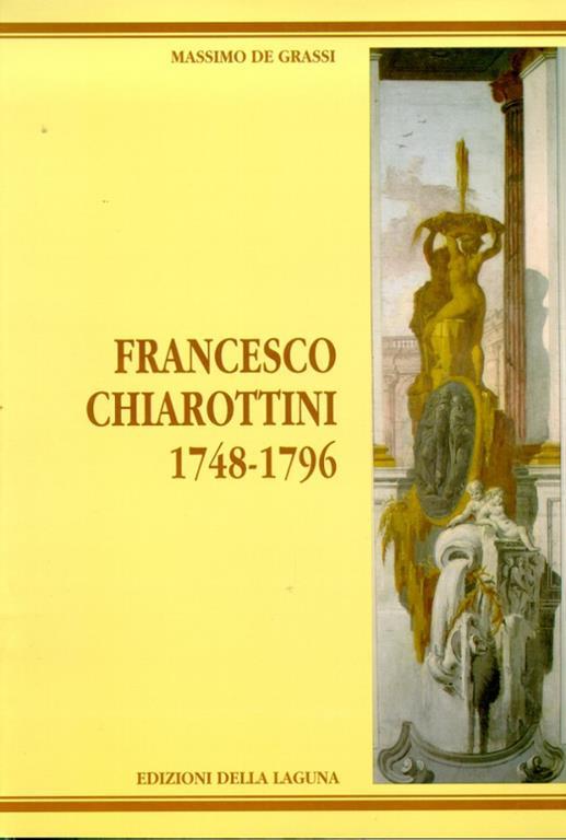 Francesco Chiarottini 1748-1796 - 2