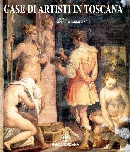 Case di artisti in Toscana - Fabio Garbari,Lucia Tangiorgi Tomasi,Alessandro Tosi - 2