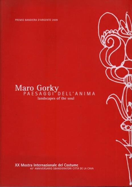 Maro Gorky Paesaggi dell'Animalandscapes of the soul - 2