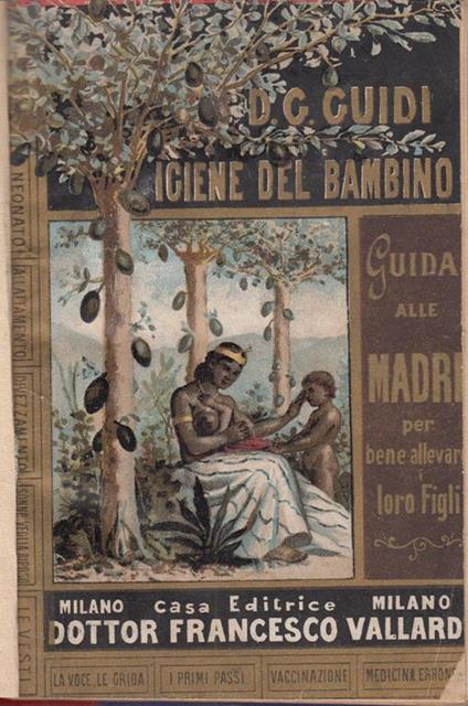 Igiene del bambino guida alle madri per ben allevare i loro figli - G. Guidi - copertina