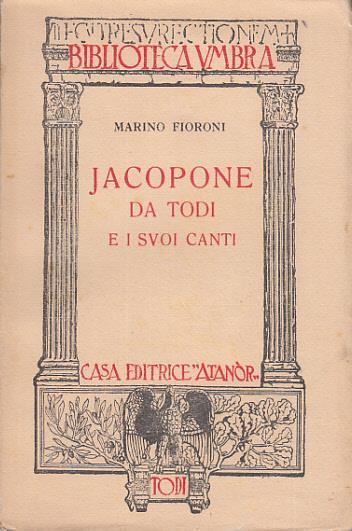 Jacopone da todi e i suoi canti - Marino Fioroni - 2