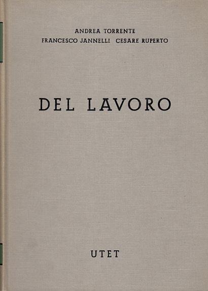 Del lavoro - Andrea Torrente,Francesco Jannelli - 2