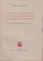 L' attività legislativa e la volontà popolare nel regime fascista saggio di diritto costituzionale comparato