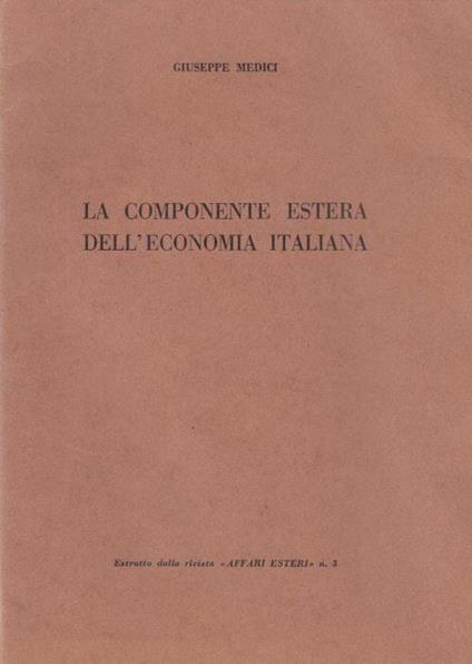 La componente estera dell'economia italiana - Giuseppe Medici - copertina