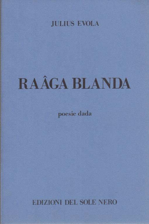 Raaga blanda.poesie dada. composizioni (1916-1922) - Julius Evola - 3