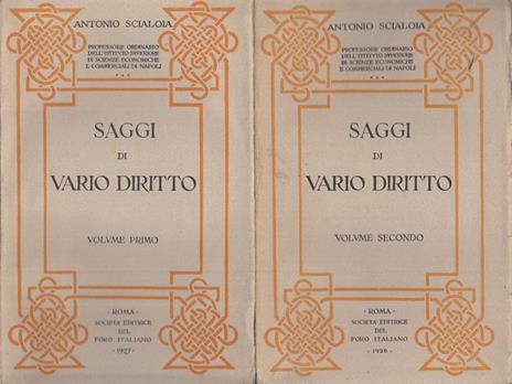 Saggi di vario diritto volume primo volume secondo - Antonio Scialoja - 2