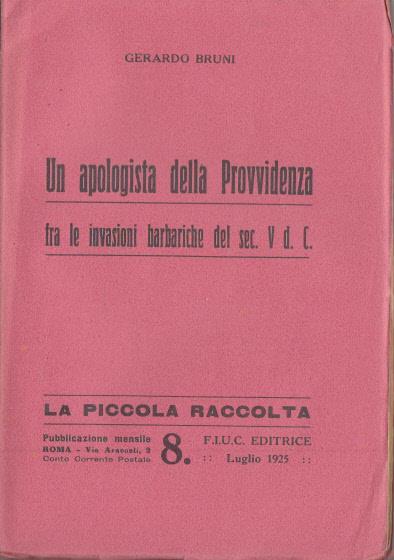Un apologista della provvidenza fra le invasioni barbariche del sec. v d.c - Gerardo Bruni - copertina