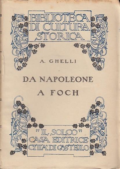 Da Napoleone a Foch - Alessandro Ghelli - copertina